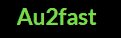 Au2fast